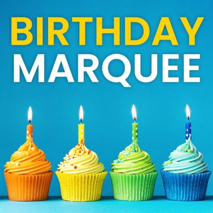 Marquee Birthday Announcement